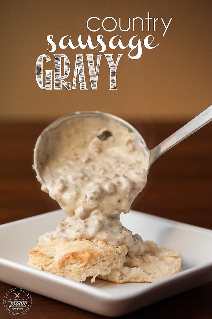 Country Sausage Gravy Self Proclaimed Foodie