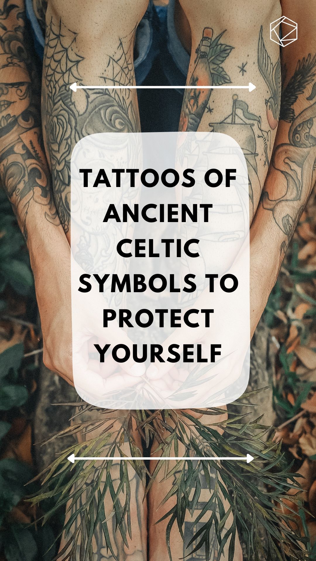 Tattoos Of Ancient Celtic Symbols To Protect Yourself Celtic Tattoos